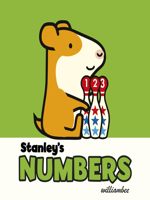 Title details for Stanley's Numbers by William Bee - Available